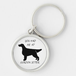 YOU HAD ME AT GORDON SETTER Key Chain