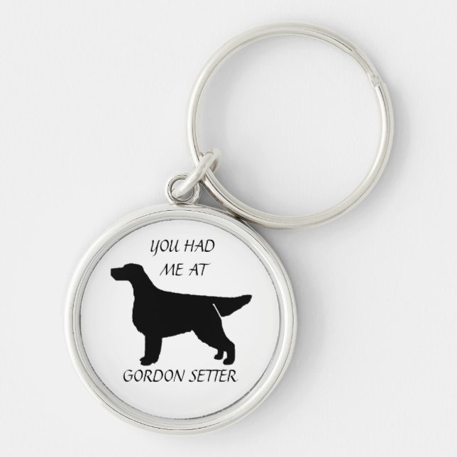 YOU HAD ME AT GORDON SETTER Key Chain (Front)