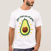 You Had Me At Guac