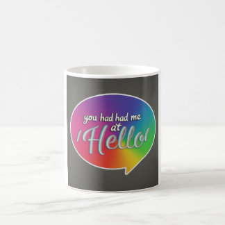you had me at 'hello' coffee mug