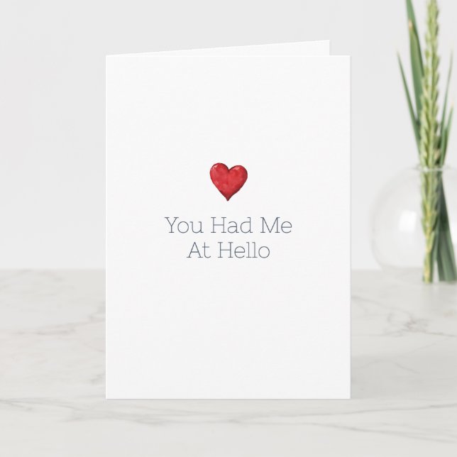 You Had Me At Hello Red Heart Card (Front)