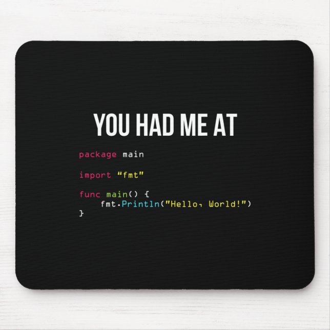 You Had Me At Hello World Coding Cool Gaming Chris Mouse Pad (Front)