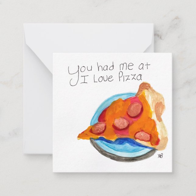 You Had me at I Love Pizza Card (Front)