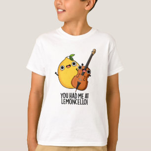 You Had Me At Lemon-cello Funny Drink Pun  T-Shirt