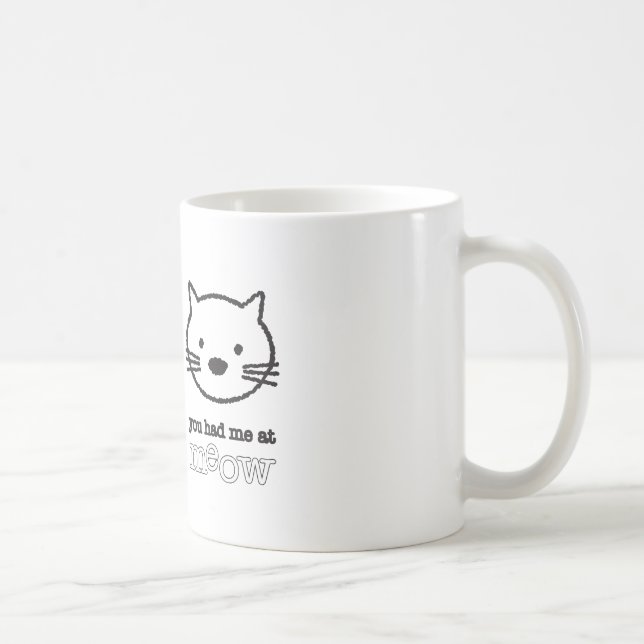 You Had Me At Meow Mug (Right)