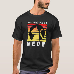 You Had Me At Meow Sunset Vintage Cat Kitty T-Shirt