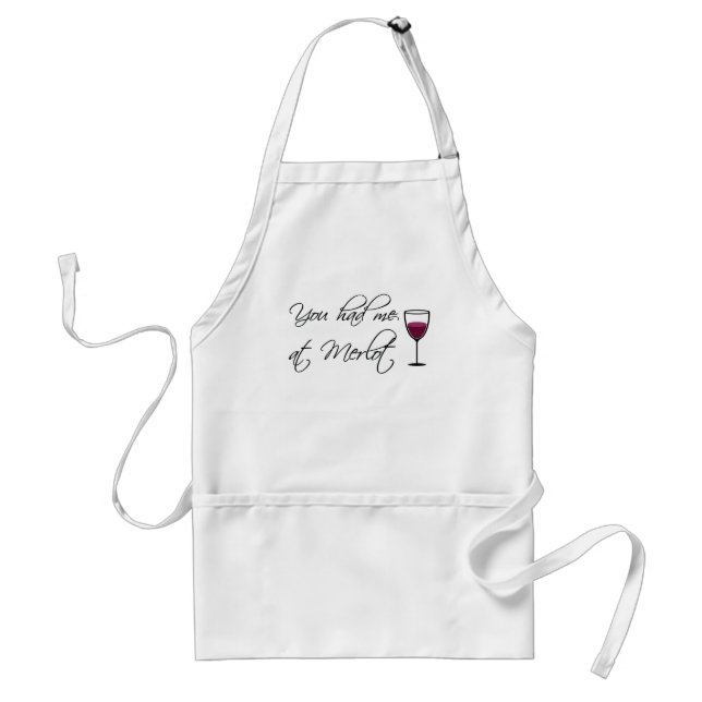 You Had Me At Merlot Apron (Front)
