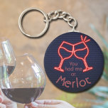 You Had Me at Merlot Key Ring<br><div class="desc">Round button keychain features fun text "You Had Me at Merlot" and two neon wine glasses on a midnight blue brick background. Keychains make memorable gifts for family and friends or create for yourself. Change to your favourite wine.</div>