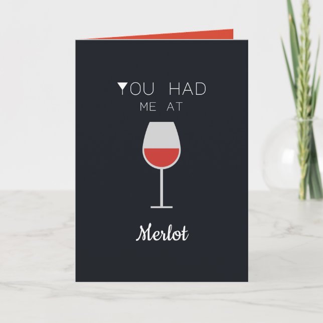 You had me at Merlot Wine Lovers Custom Message Card (Front)