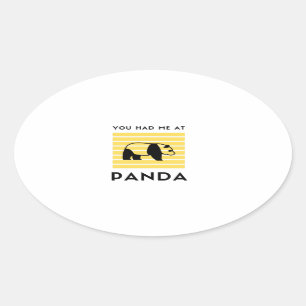 You had me at panda oval sticker