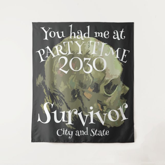 You had me at Party Time Survivor Tapestry (Front)