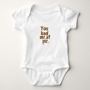 You Had Me At Pie,Kids Thanksgiving Baby Bodysuit