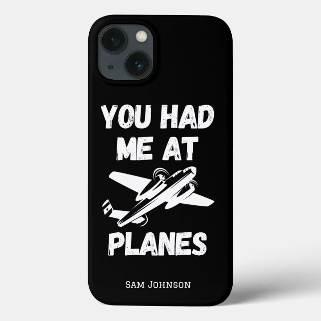 You Had Me At Planes, Aviation, Funny, Monogrammed Case-Mate iPhone Case (Back)
