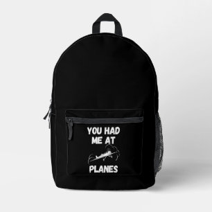 You Had me at Planes, Funny, Simple Aviation Printed Backpack