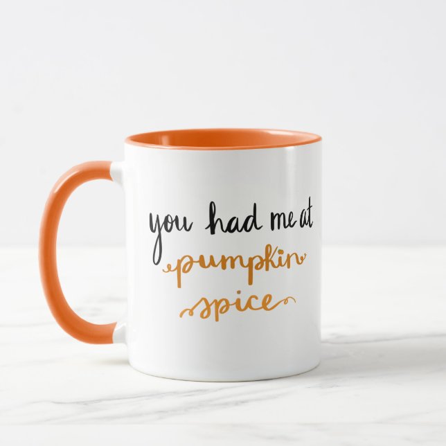 You had me at pumpkin spice mug (Left)