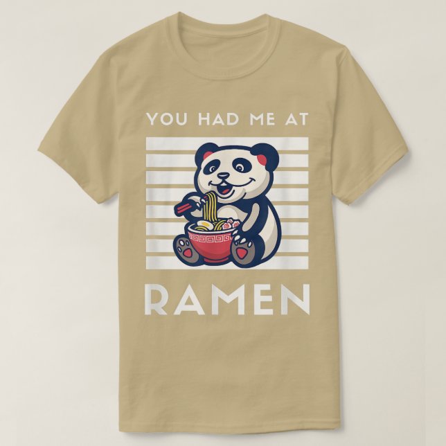 You Had Me At Ramen Panda Japanese Food Noodle Lov T-Shirt (Design Front)
