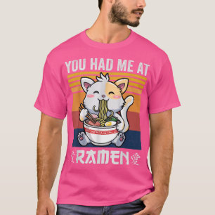 You Had Me At Ramen Shirt, Kawaii Anime Shirt Otak