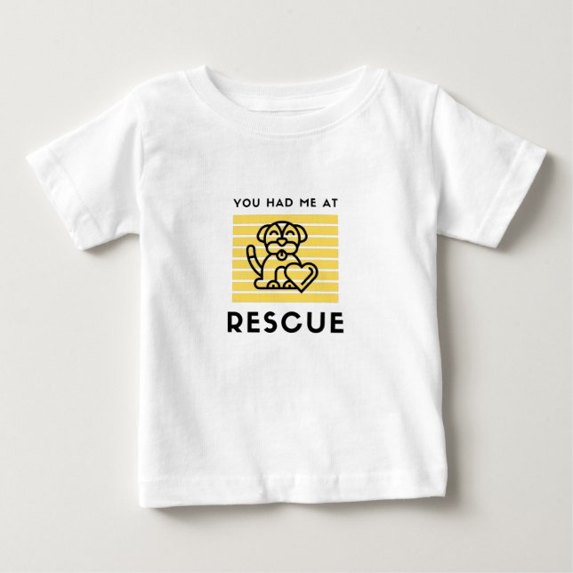 You had me at rescue baby T-Shirt (Front)