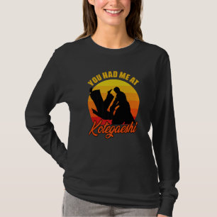 You Had Me At Retro Kotegaeshi Sunset Aikido Marti T-Shirt