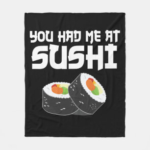You Had Me At Sushi - Funny Food Fleece Blanket