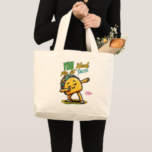 You Had Me at Tacos Tote Bag Fun Foodie Canvas Bag