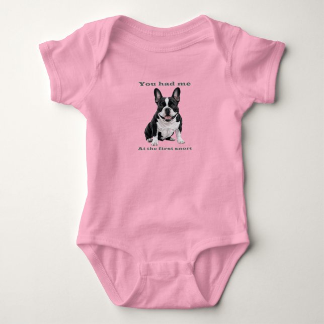 You Had Me at the First Snort – French Bulldog Bab Baby Bodysuit (Front)