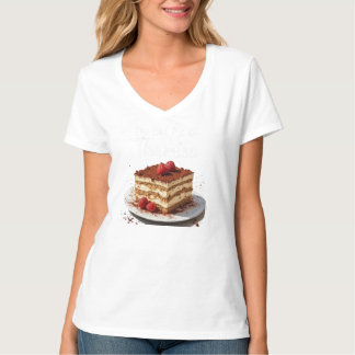 You Had Me at Tiramisu – Fun Food Print T-Shirt