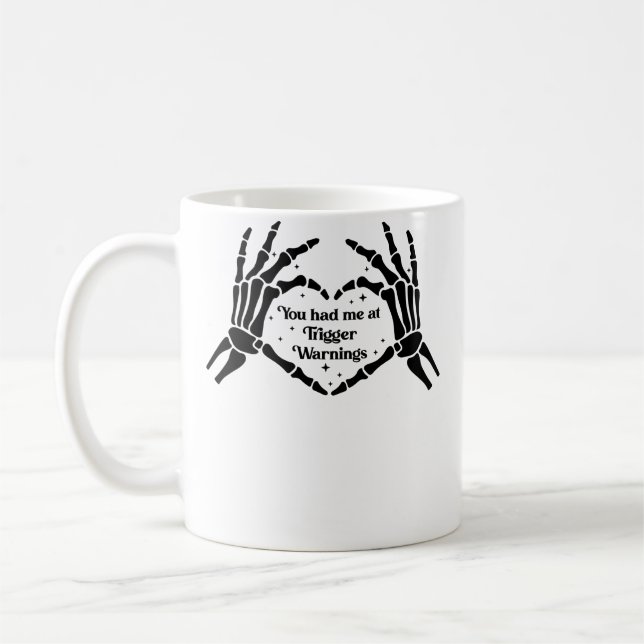 You Had Me At Trigger Warnings Bookish Warning Bla Coffee Mug (Left)