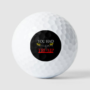 You Had me at Trump Golf Balls