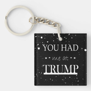 You Had me at Trump Key Ring