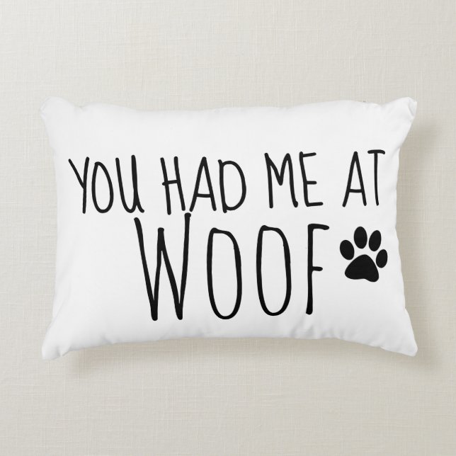 You Had Me at Woof Dog Love Decorative Cushion (Front)
