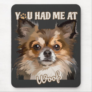 You Had Me At Woof Pomeranian Dog Lovers Mouse Pad