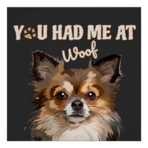 You Had Me At Woof   Pomeranian Dog Lovers  Poster