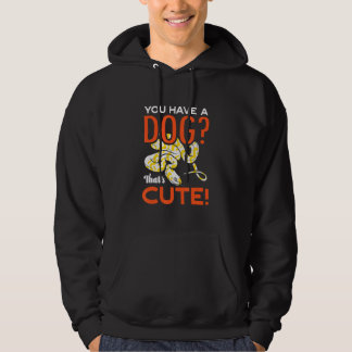 You Have A Dog Thats Cute Banana Ball Python Herpe Hoodie