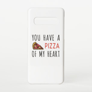 You have a pizza of my heart samsung galaxy case
