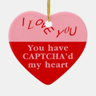 You Have Captcha'd My Heart Ceramic Tree Decoration