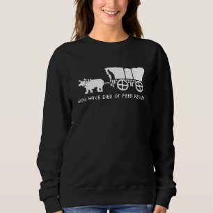 You Have D ied Of Peer Review Sweatshirt