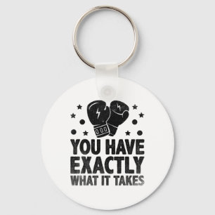 You Have Exactly What It Takes Boxer Sports Athlet Key Ring