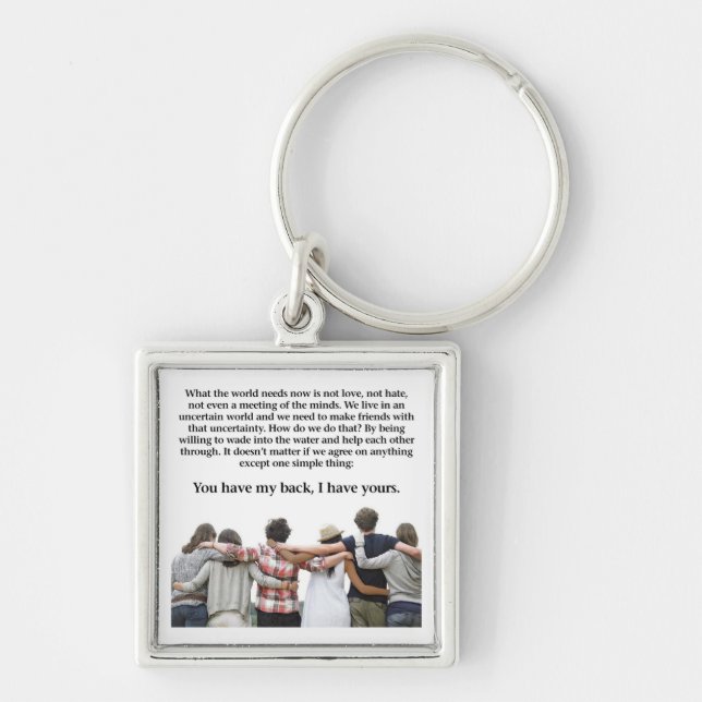You Have My Back, I have Yours Key Ring (Front)