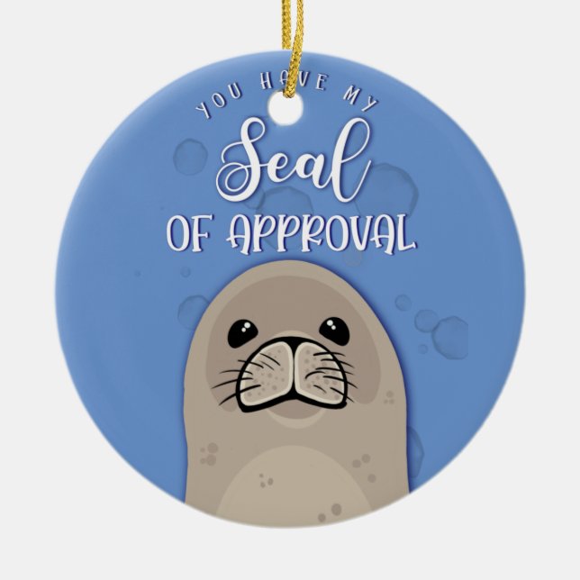 you have my seal of approval Christmas Ceramic Tree Decoration (Front)