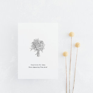 You Have No Idea How Amazing You Are Card