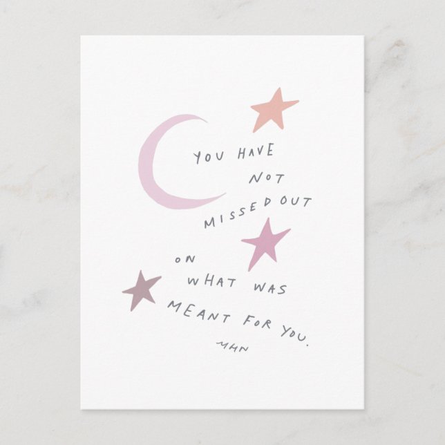 You have not missed out on what was meant for you postcard (Front)