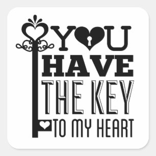 You Have the Key to My Heart Square Sticker