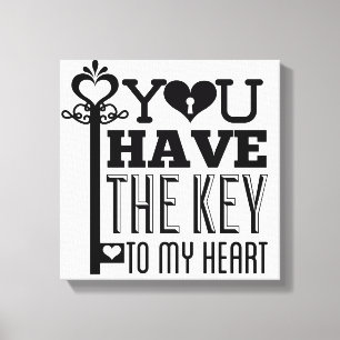 You Have the Key to My Heart Wrapped Canvas