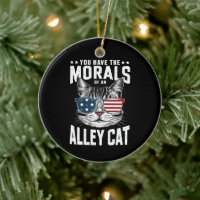 You Have The Morals Of An Alley Cat Funny joke 