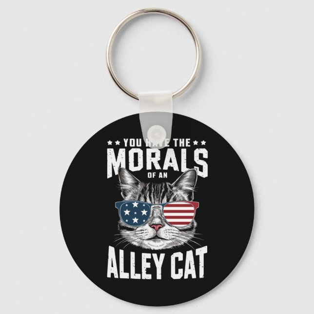 You Have The Morals Of An Alley Cat Funny joke  Key Ring (Front)