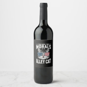 You Have The Morals Of An Alley Cat Funny joke Wine Label