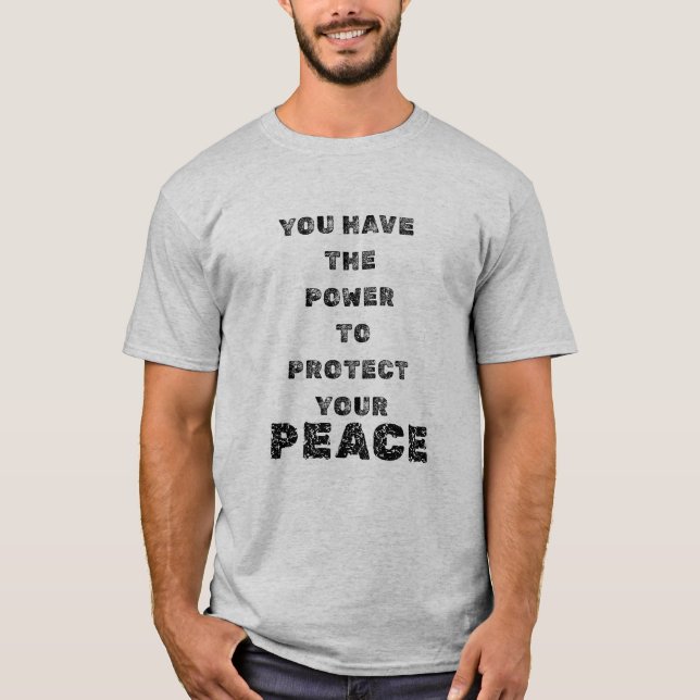 you have the power to protect your T-Shirt (Front)