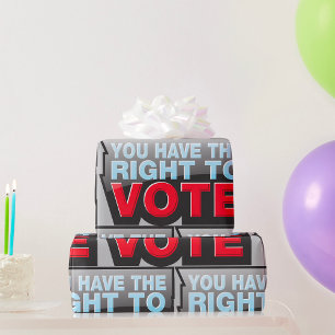 You Have The Right To Vote Wrapping Paper