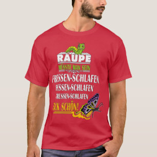 You have to be a caterpillar zack butterfly sleep T-Shirt
